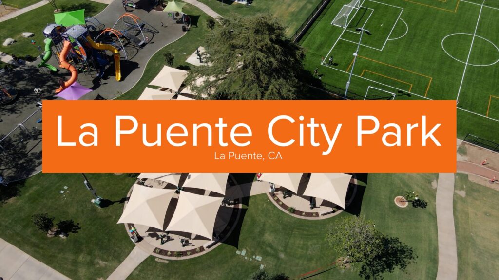 Intro screen for the a video highlighting La Puente City Park in La Puente, CA